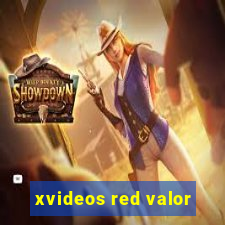 xvideos red valor